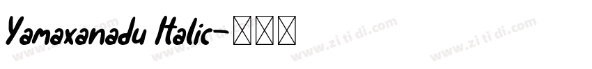 Yamaxanadu Italic字体转换